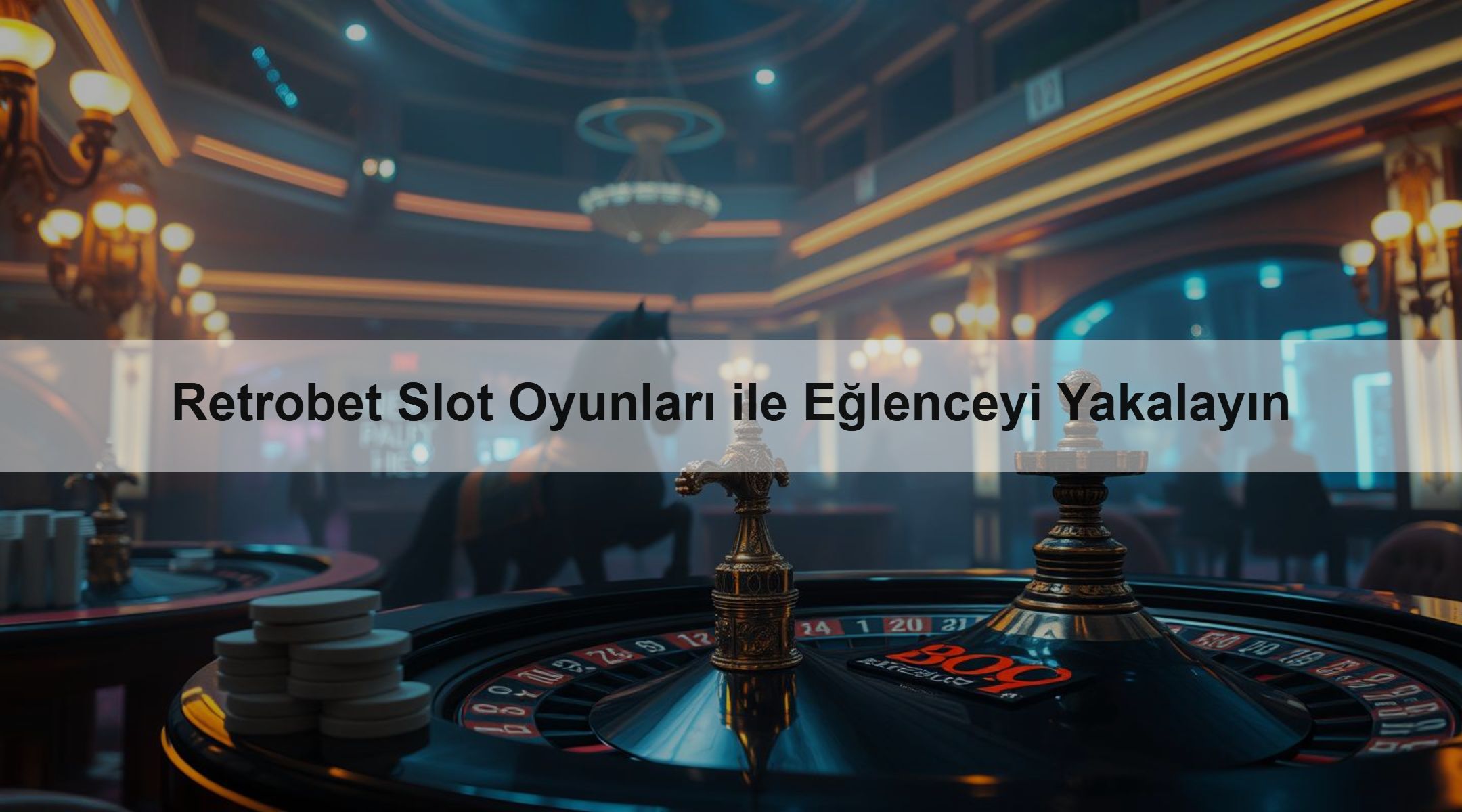 Retrobet Slot Oyunları ile Eğlenceyi Yakalayın