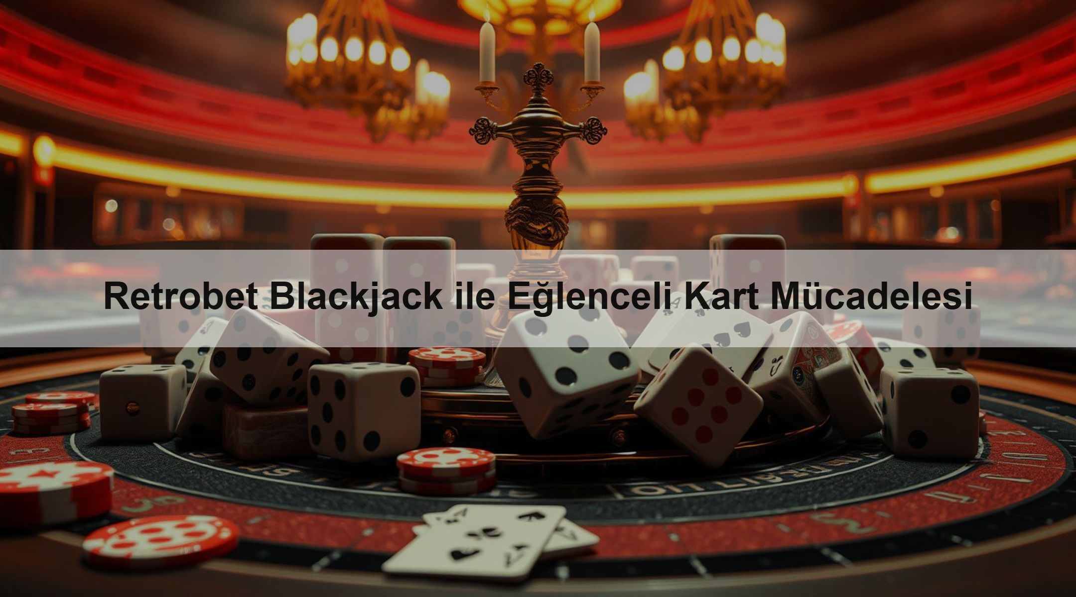 Retrobet Blackjack ile Eğlenceli Kart Mücadelesi