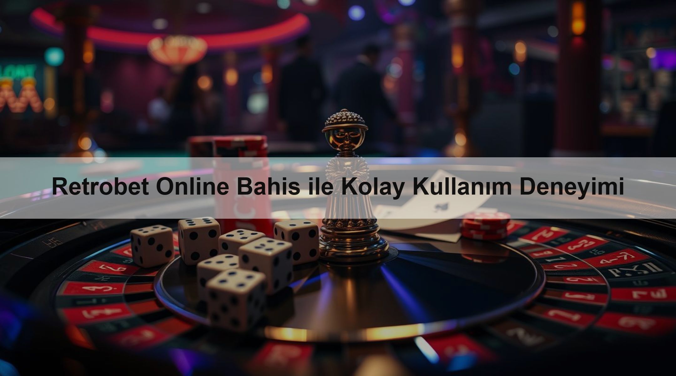 Retrobet Online Bahis ile Kolay Kullanım Deneyimi